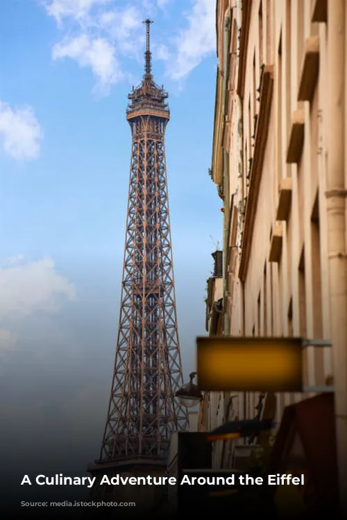 A Culinary Adventure Around the Eiffel Tower