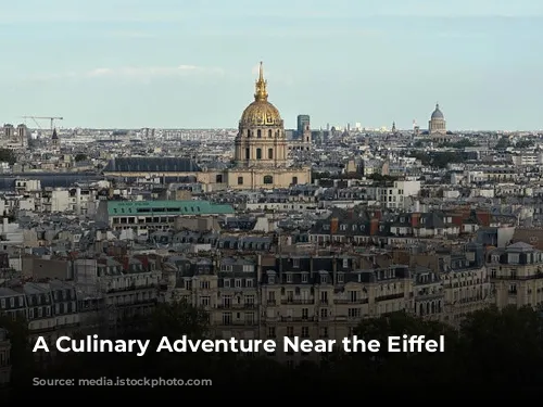 A Culinary Adventure Near the Eiffel Tower