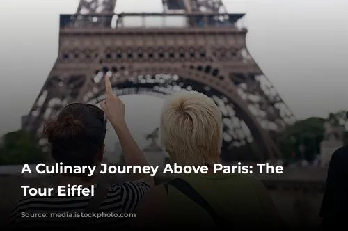 A Culinary Journey Above Paris:  The 58 Tour Eiffel