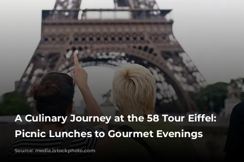 A Culinary Journey at the 58 Tour Eiffel: From Picnic Lunches to Gourmet Evenings