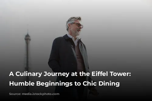 A Culinary Journey at the Eiffel Tower: From Humble Beginnings to Chic Dining