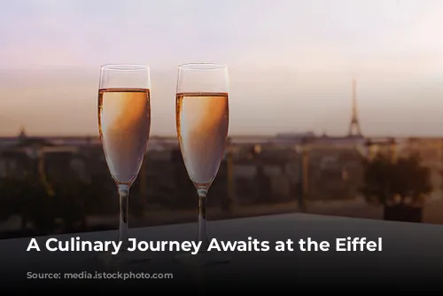 A Culinary Journey Awaits at the Eiffel Tower