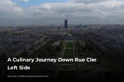 A Culinary Journey Down Rue Cler - Left Side