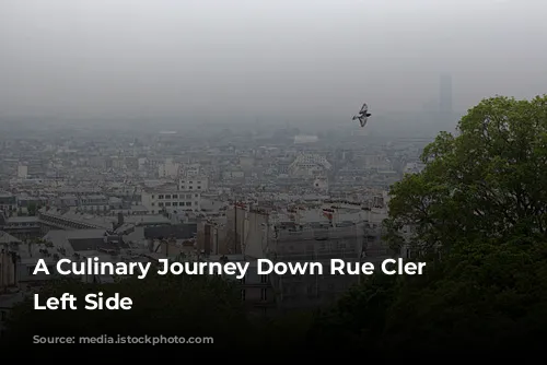 A Culinary Journey Down Rue Cler - Left Side