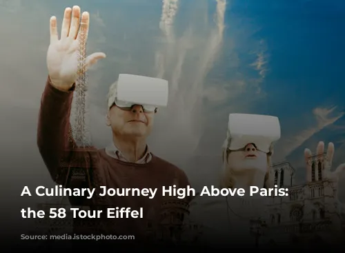 A Culinary Journey High Above Paris: Exploring the 58 Tour Eiffel