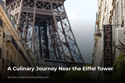 A Culinary Journey Near the Eiffel Tower