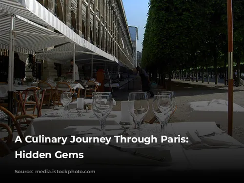 A Culinary Journey Through Paris: Discovering Hidden Gems