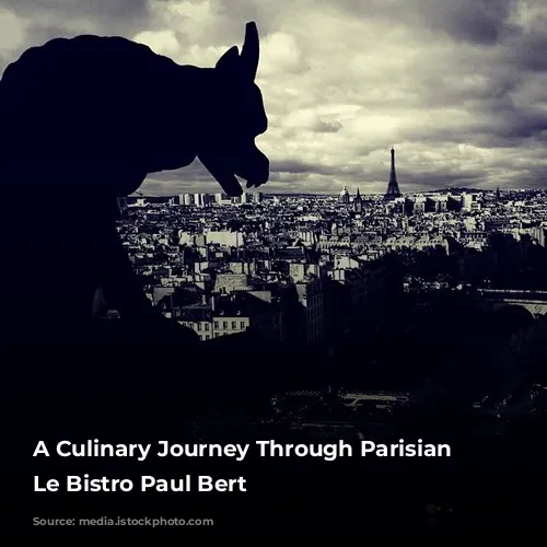 A Culinary Journey Through Parisian Charm: Le Bistro Paul Bert