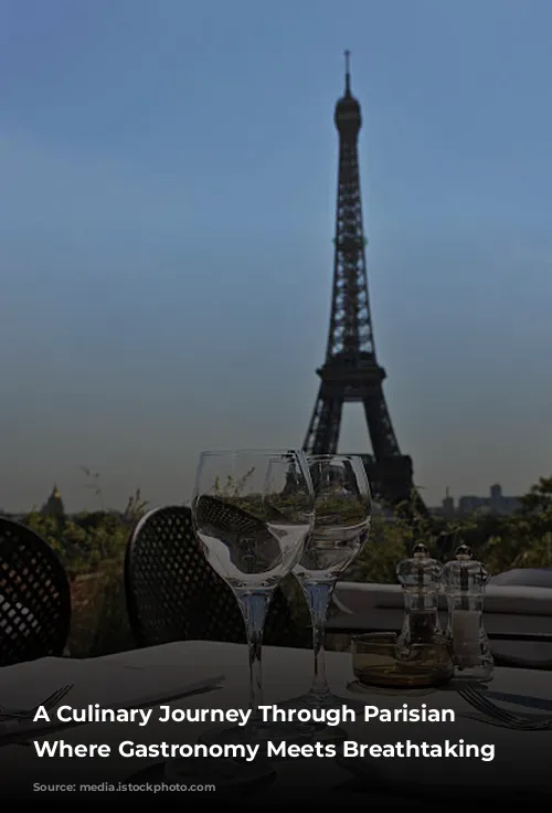 A Culinary Journey Through Parisian Landmarks: Where Gastronomy Meets Breathtaking Views