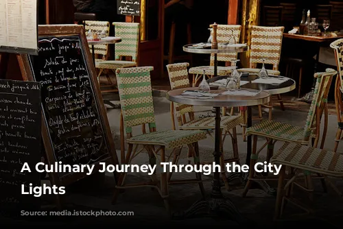 A Culinary Journey Through the City of Lights