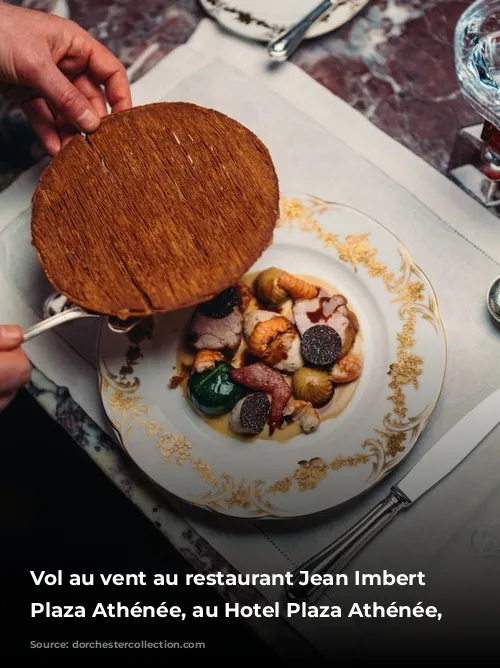 Vol au vent au restaurant Jean Imbert au Plaza Athénée, au Hotel Plaza Athénée, Paris 