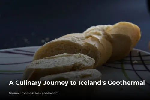 A Culinary Journey to Iceland's Geothermal Bread