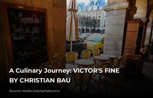 A Culinary Journey: VICTOR'S FINE DINING BY CHRISTIAN BAU