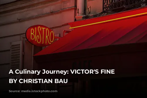 A Culinary Journey: VICTOR'S FINE DINING BY CHRISTIAN BAU