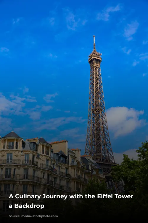 A Culinary Journey with the Eiffel Tower as a Backdrop