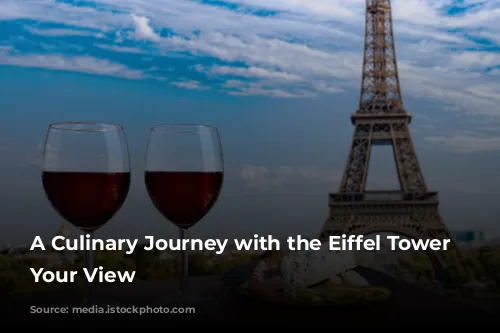 A Culinary Journey with the Eiffel Tower as Your View