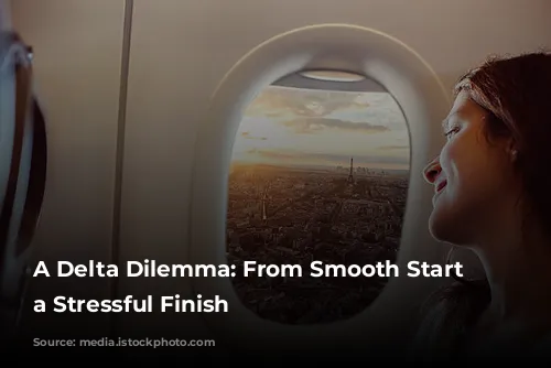 A Delta Dilemma: From Smooth Start to a Stressful Finish