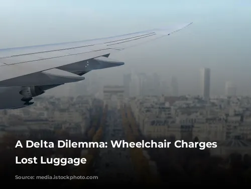 A Delta Dilemma: Wheelchair Charges and Lost Luggage