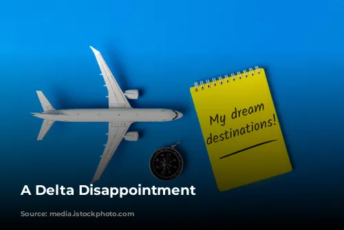 A Delta Disappointment