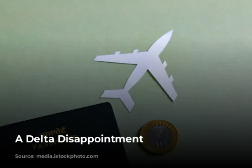 A Delta Disappointment