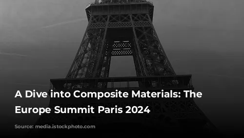 A Dive into Composite Materials: The SAMPE Europe Summit Paris 2024