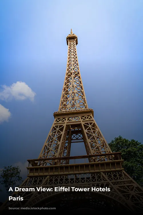 A Dream View: Eiffel Tower Hotels in Paris