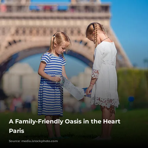 A Family-Friendly Oasis in the Heart of Paris