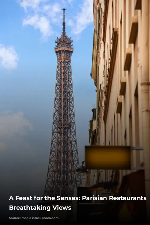 A Feast for the Senses: Parisian Restaurants with Breathtaking Views