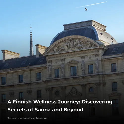 A Finnish Wellness Journey: Discovering the Secrets of Sauna and Beyond