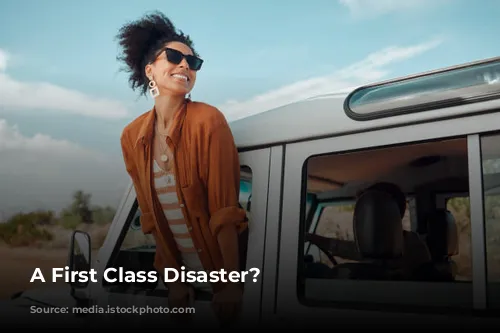 A First Class Disaster?