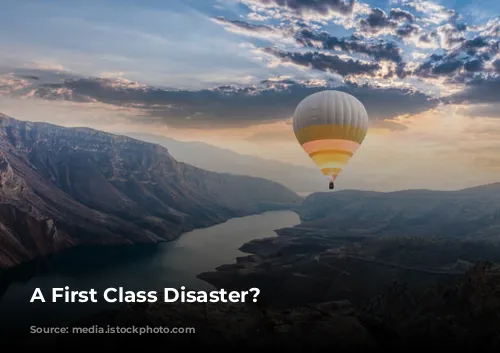 A First Class Disaster?