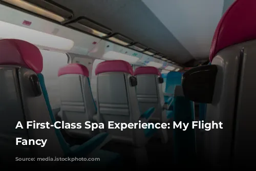 A First-Class Spa Experience: My Flight of Fancy