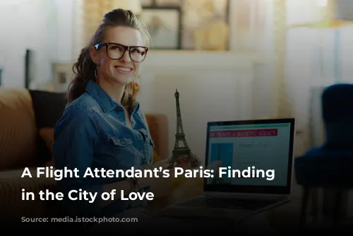 A Flight Attendant’s Paris: Finding Solace in the City of Love