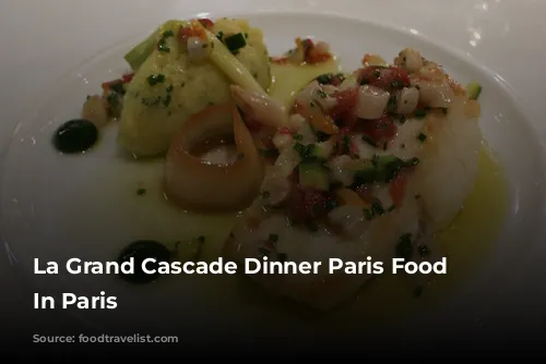 La Grand Cascade Dinner Paris Food Experiences In Paris