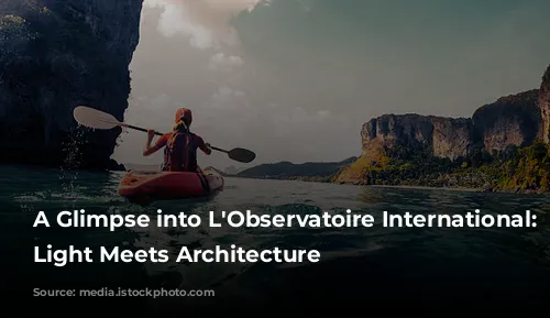 A Glimpse into L'Observatoire International: Where Light Meets Architecture