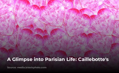 A Glimpse into Parisian Life: Caillebotte's Masterpiece