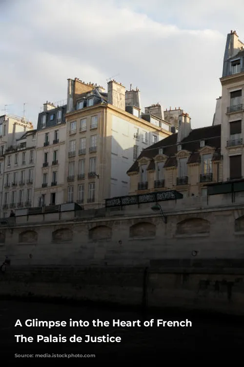 A Glimpse into the Heart of French Justice: The Palais de Justice