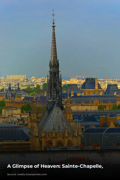 A Glimpse of Heaven: Sainte-Chapelle, Paris