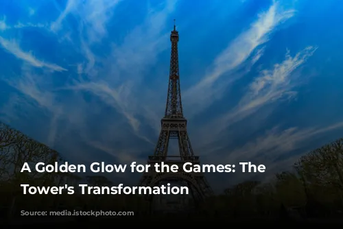 A Golden Glow for the Games: The Eiffel Tower's Transformation