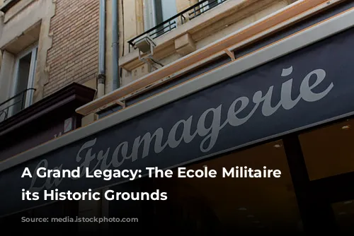 A Grand Legacy: The Ecole Militaire and its Historic Grounds