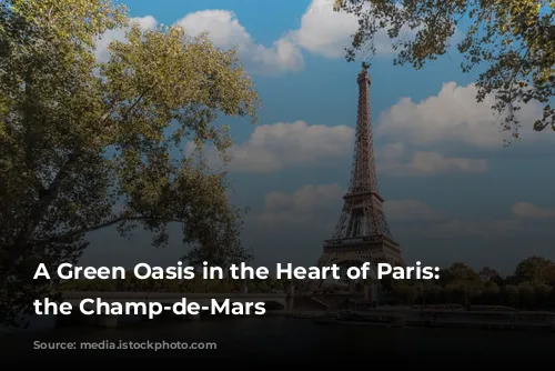 A Green Oasis in the Heart of Paris: Exploring the Champ-de-Mars