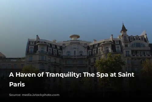 A Haven of Tranquility: The Spa at Saint James Paris