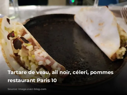 Tartare de veau, ail noir, céleri, pommes Minibar restaurant Paris 10