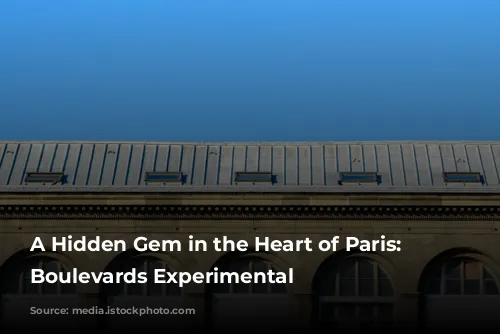 A Hidden Gem in the Heart of Paris: Grands Boulevards Experimental