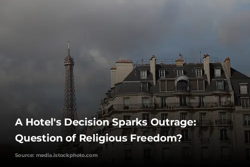 A Hotel's Decision Sparks Outrage: A Question of Religious Freedom?