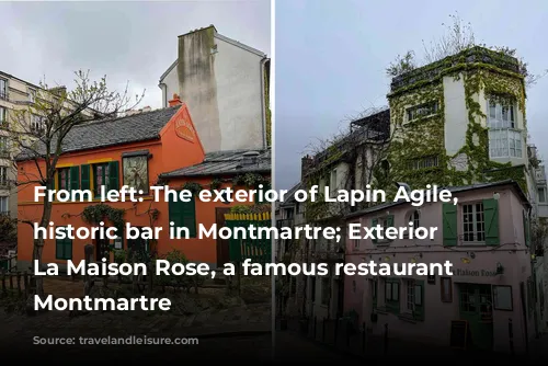 From left: The exterior of Lapin Agile, a historic bar in Montmartre; Exterior of La Maison Rose, a famous restaurant in Montmartre