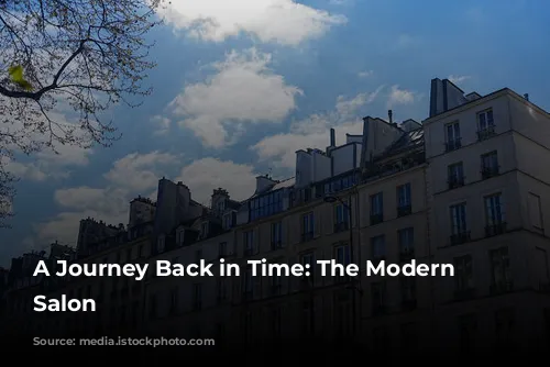 A Journey Back in Time: The Modern Parisian Salon