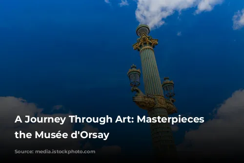 A Journey Through Art: Masterpieces of the Musée d'Orsay