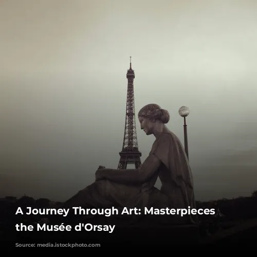 A Journey Through Art: Masterpieces of the Musée d'Orsay