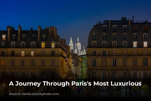 A Journey Through Paris's Most Luxurious Spas